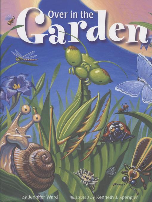 Title details for Over in the Garden by Jennifer Ward - Available